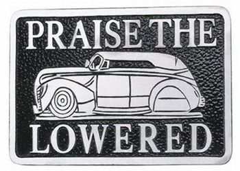 Praise the Lowered Plaque